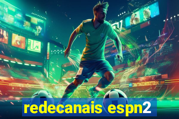 redecanais espn2